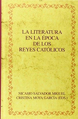 La literatura en la época de los Reyes Católicos. 