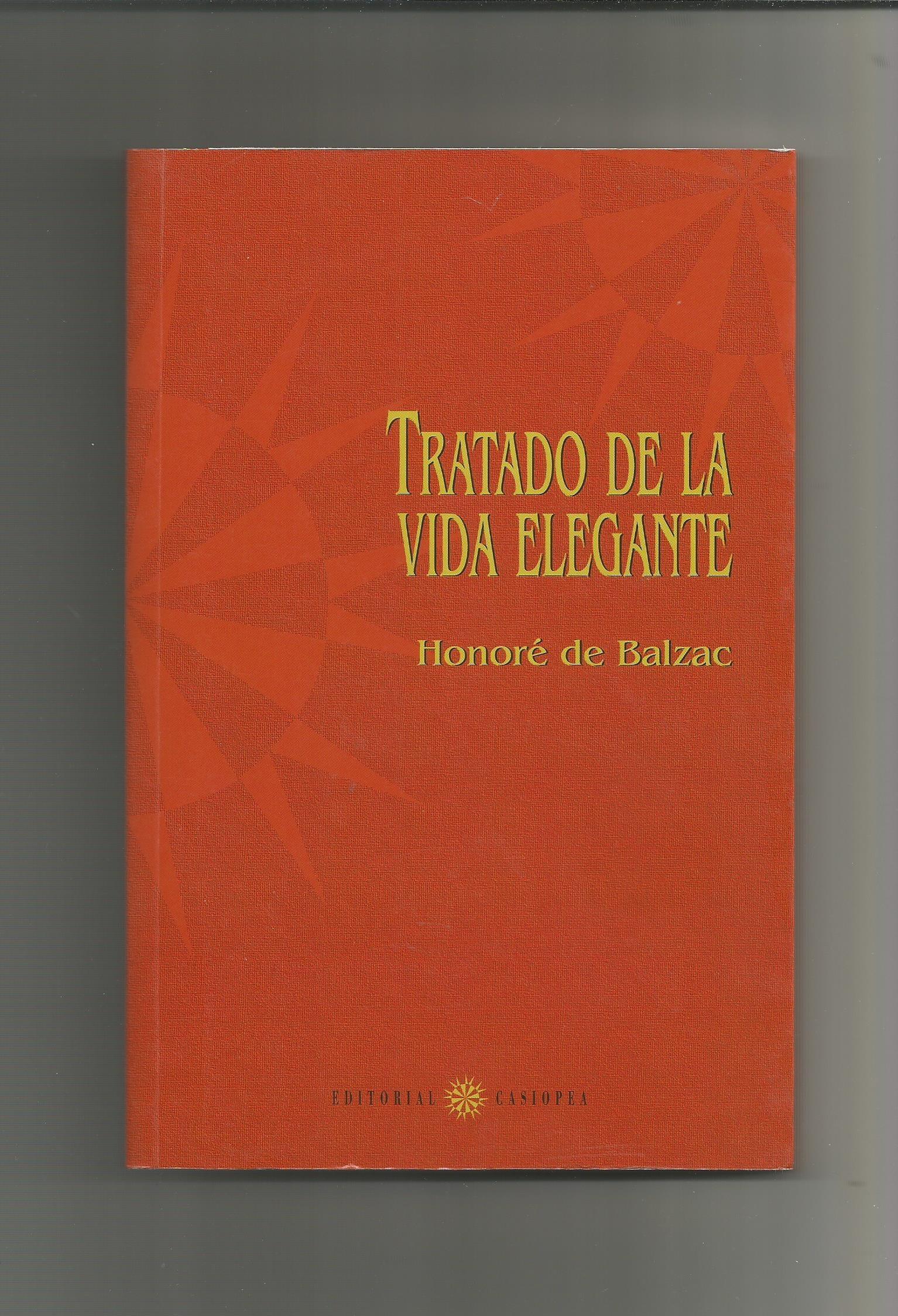 Tratado de la vida elegante "Seguido de "Teoría del andar""