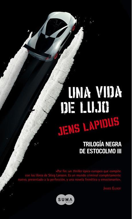 Una vida de lujo "(Trilogía negra de Estocolmo - 3)"