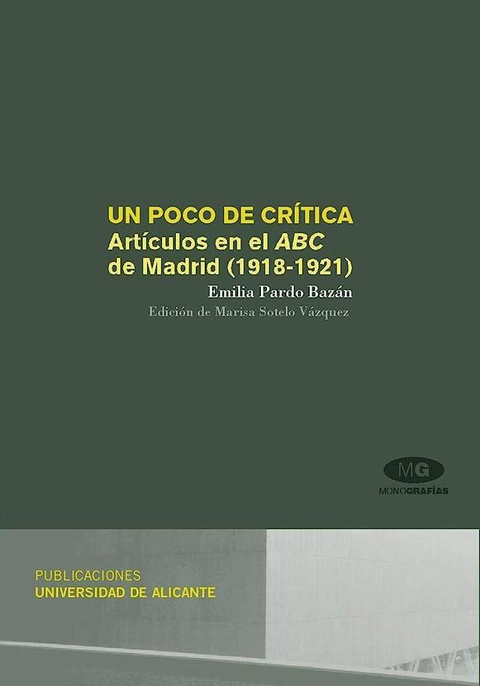Un poco de crítica. Artículos en el ABC de Madrid ( 1918-1921 ).