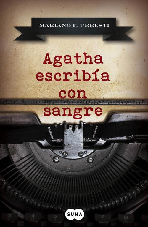 Agatha escribía con sangre. 