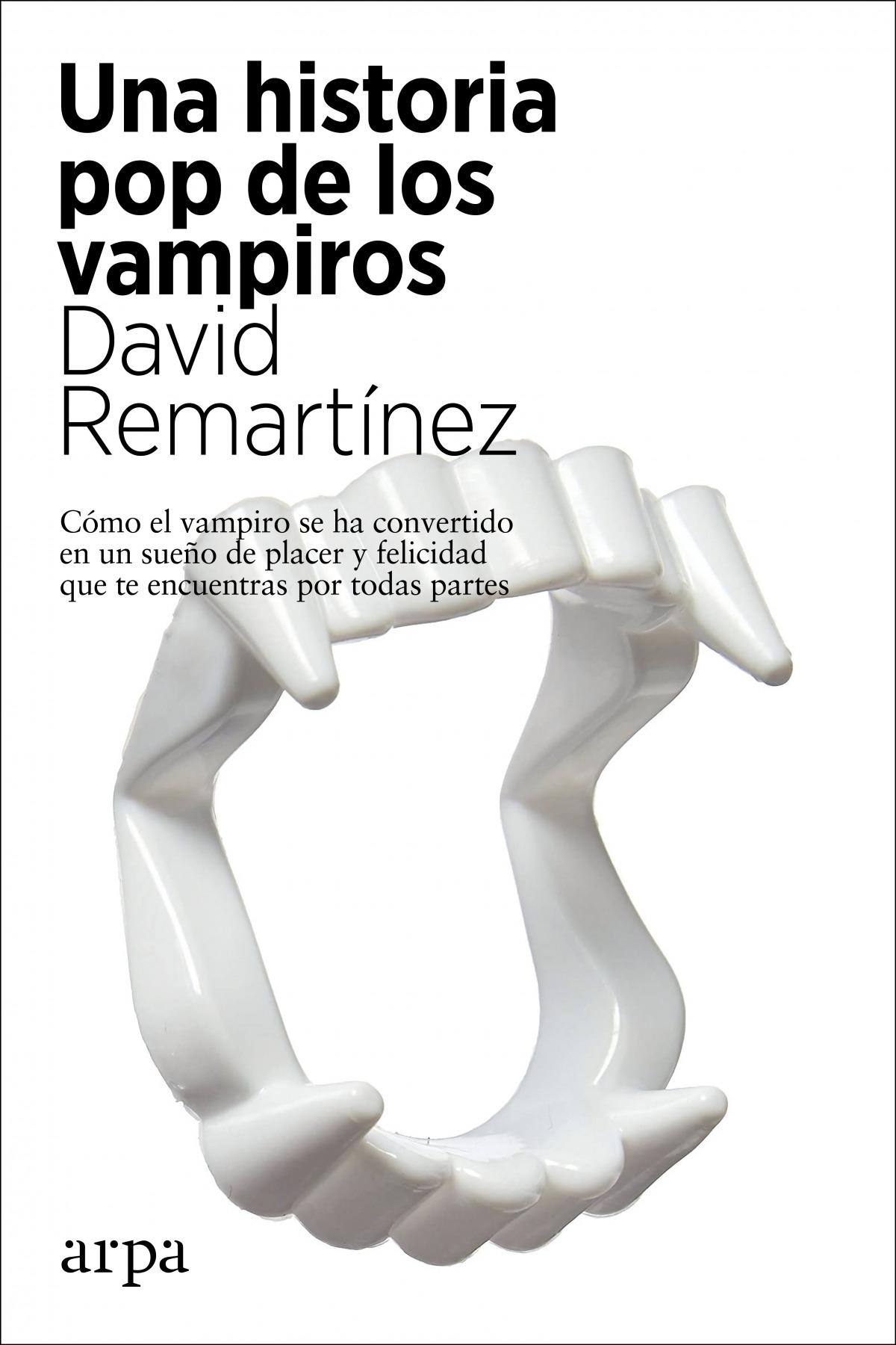 Una historia pop de los vampiros "Cómo el vampiro se ha convertido en un sueño de placer y felicidad que te encuentras por todas partes". 