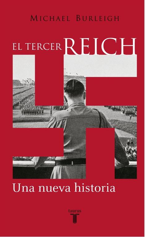 El Tercer Reich "Una nueva historia".