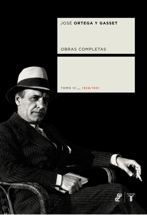 Obras completas - Tomo IV: 1926/1931 "(José Ortega y Gasset)"