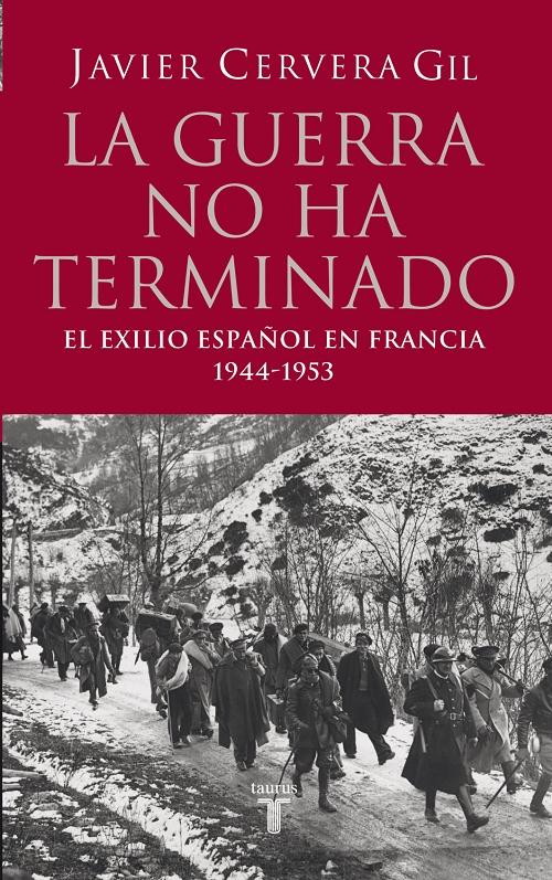 La guerra no ha terminado "El exilio español en Francia. 1944-1953"