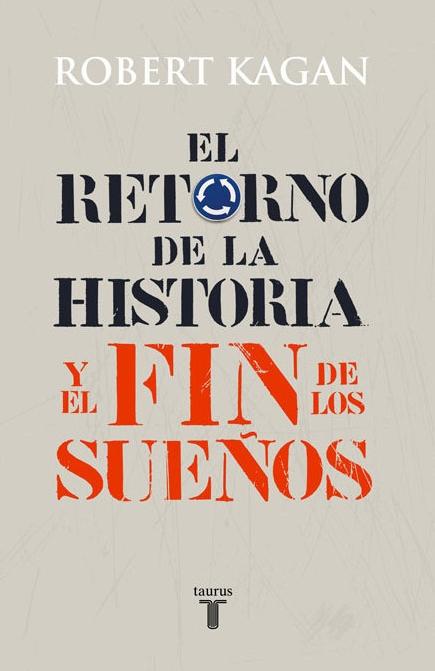 El retorno de la historia y el fín de los sueños. 