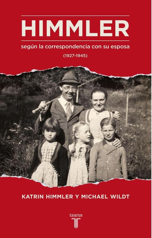 Himmler según la correspondencia con su esposa (1927-1945)