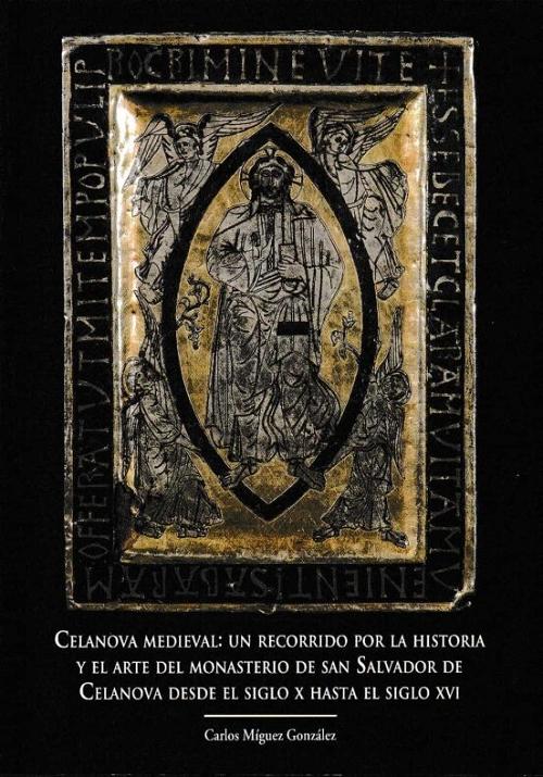 Celanova medieval "Un recorrido por la historia y el arte del Monasterio de San Salvador de Celanova desde el siglo X...". 