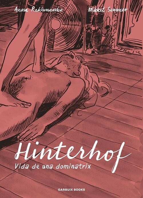 Hinterhof "Vida de una dominatrix". 
