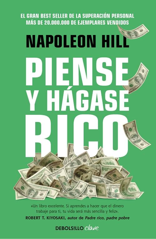 Piense y hágase rico "La riqueza y la realización personal al alcance de todos". 