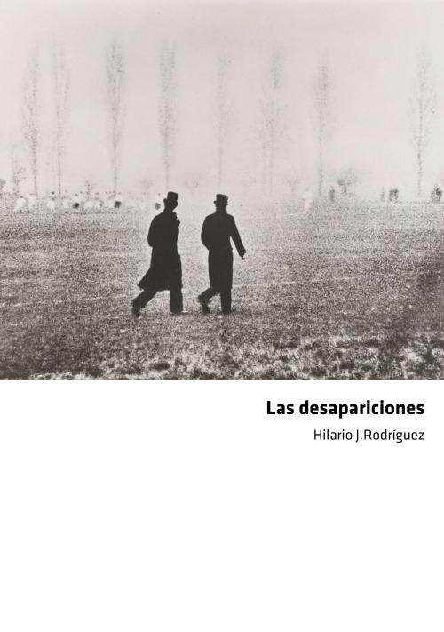 Las desapariciones. 