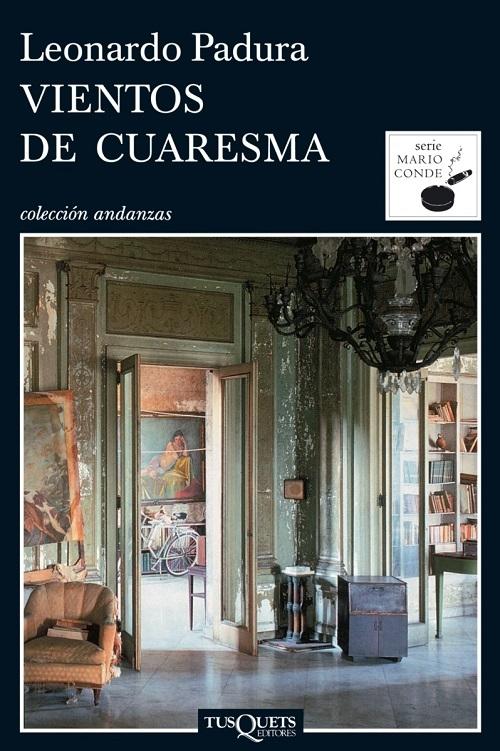 Vientos de cuaresma "(Serie Mario Conde - 2). Las cuatro estaciones - 2"