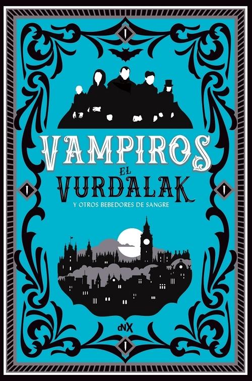 El Vurdalak y otros bebedores de sangre "(Vampiros - Tomo 1)". 