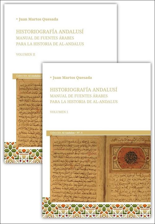 Historiografía andalusí (2 Vols.) "Manual de fuentes árabes para la historia de al-Andalus"