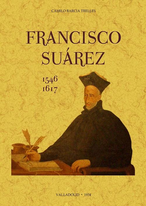 Francisco Suárez (1546-1617). 