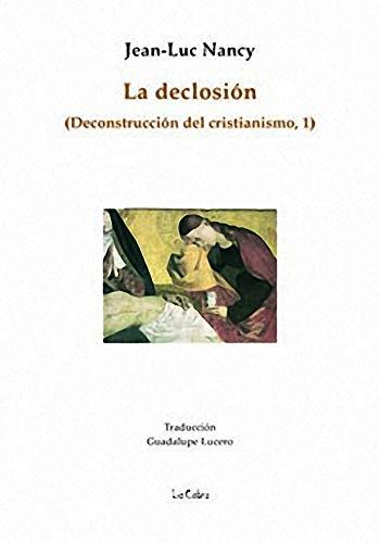 La declosión "(Deconstrucción del cristianismo - 1)". 