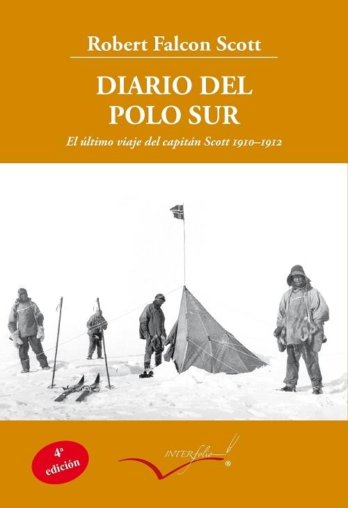 Diario del Polo Sur "El último viaje del capitán Scott 1910-1912". 