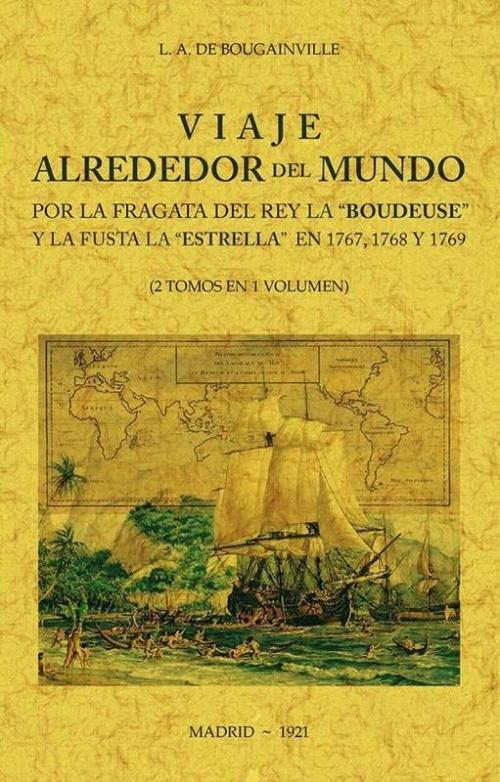 Viaje alrededor del mundo por la fragata del rey la "Boudeuse" y la fusta la "Estrella" "... en 1767, 1768 y 1769 (2 tomos en 1 volumen)". 