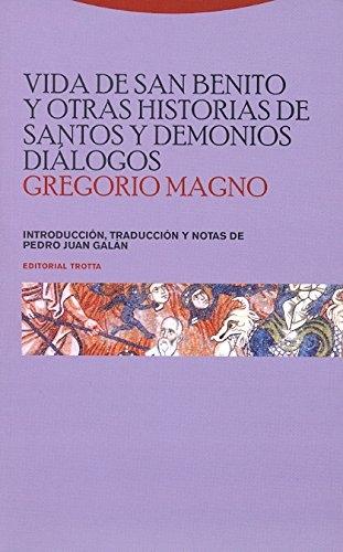 Vida de san Benito y otras historias de santos y demonios. Diálogos