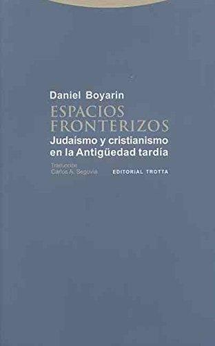 Espacios fronterizos, Judaísmo y cristianismo en la Antigüedad tardía. 