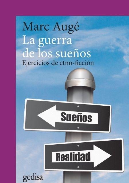 La guerra de los sueños "Ejercicios de etno-ficción". 