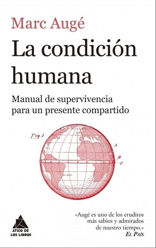 La condición humana "Manual de supervivencia para un presente compartido". 