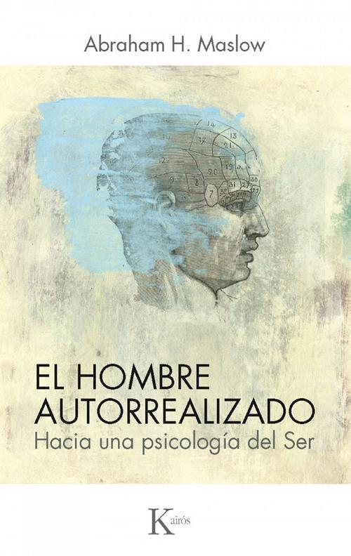 El hombre autorrealizado "Hacia una psicología del Ser"