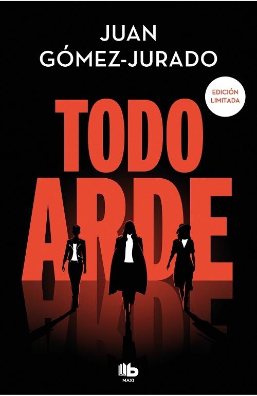 Todo arde "(Serie Todo arde - 1)"