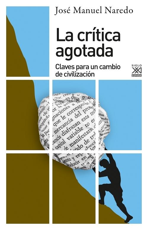 La crítica agotada "Claves para un cambio de civilización". 