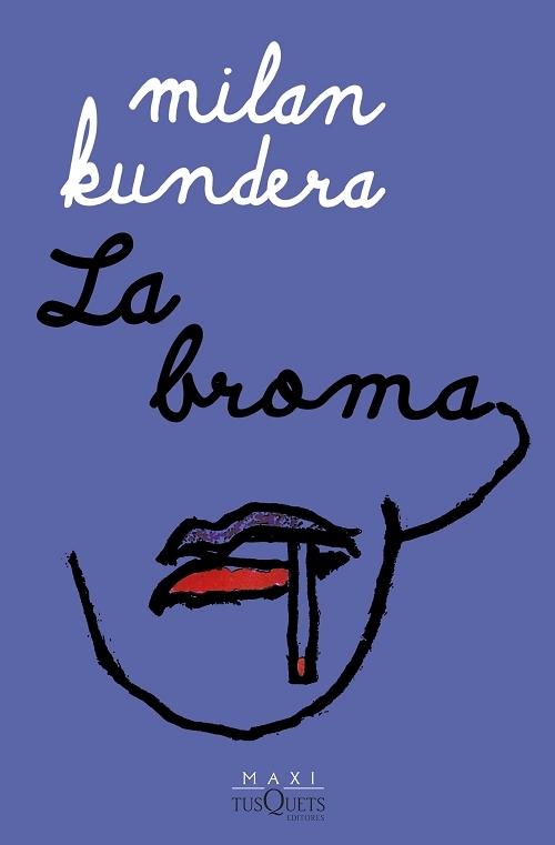 La broma "(Biblioteca Milan Kundera)". 