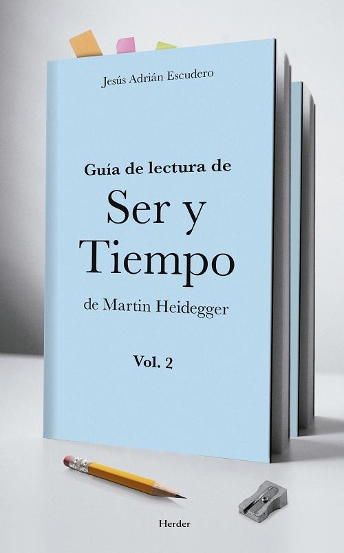 Guía de lectura de <Ser y tiempo> de Martin Heidegger - II. 