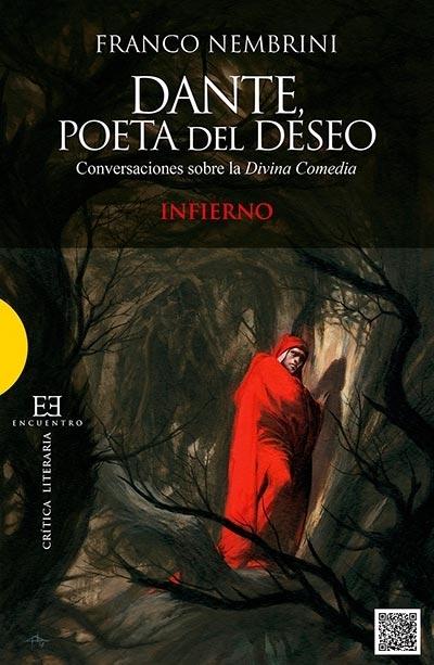 Dante, poeta del deseo "Conversaciones sobre la "Divina Comedia. Infierno"". 