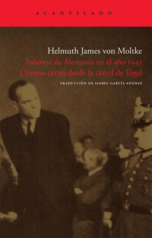 Informe de Alemania en el año 1943 "Últimas cartas desde la cárcel de Tegel". 