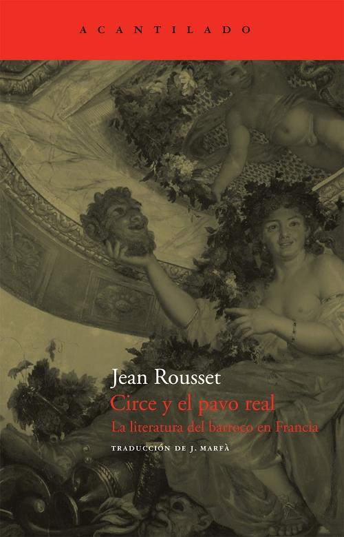 Circe y el pavo real "La literatura del barroco en Francia". 