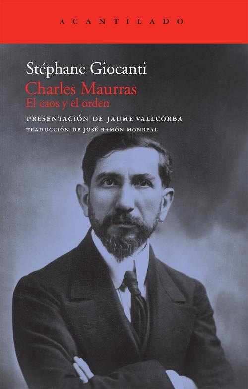 Charles Maurras. El caos y el orden