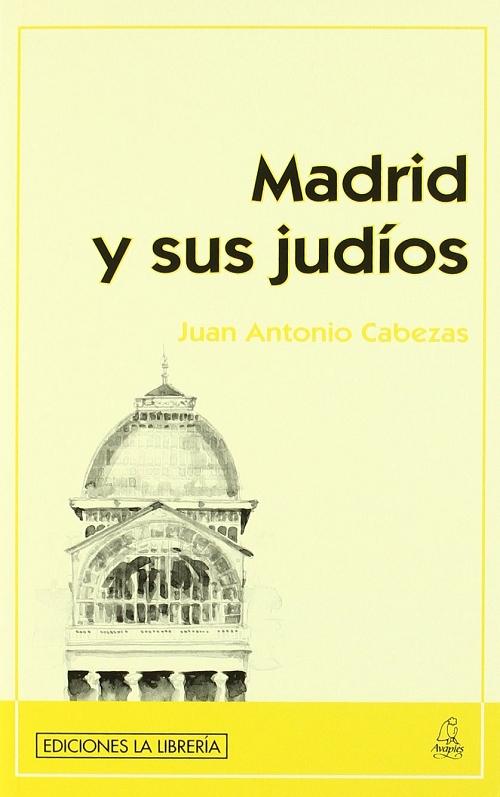 Madrid y sus judíos. 