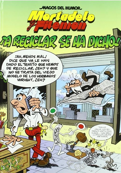 Mortadelo y Filemón: ¡A reciclar se ha dicho! "(Magos del Humor - 144)". 