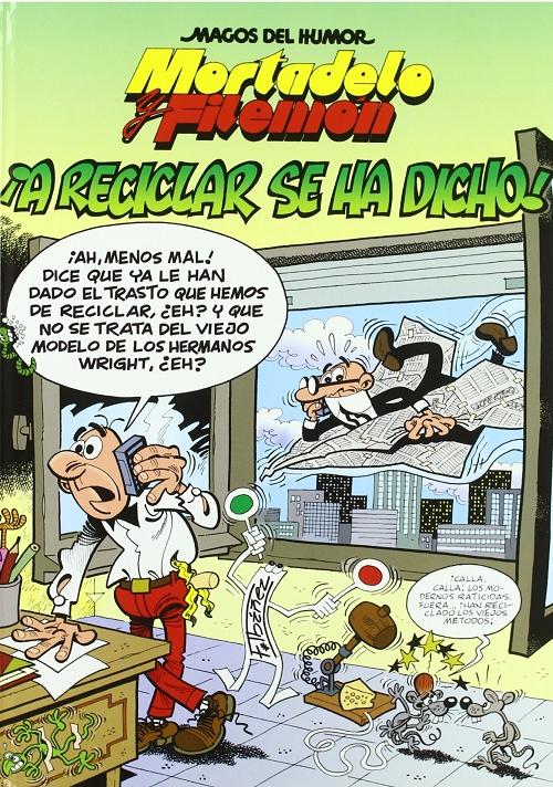 Mortadelo y Filemón: ¡A reciclar se ha dicho! "(Magos del Humor - 144)"