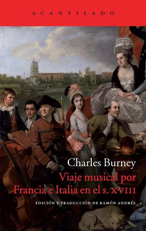 Viaje musical por Francia e Italia en el s. XVIII "Situación actual de la música en Francia e Italia, o diario de viaje emprendido por estos países...". 