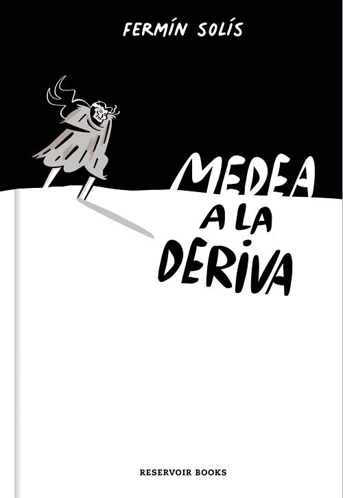 Medea a la deriva. 