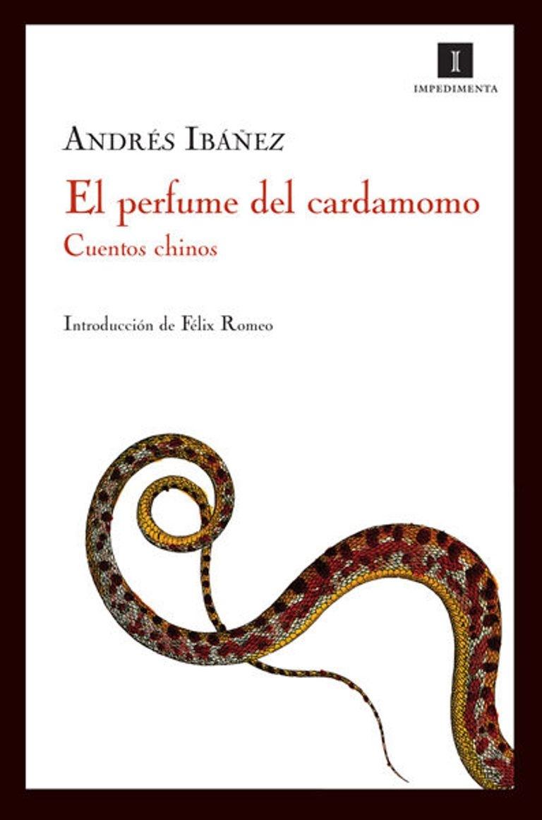 El perfume del cardamomo "Cuentos chinos".