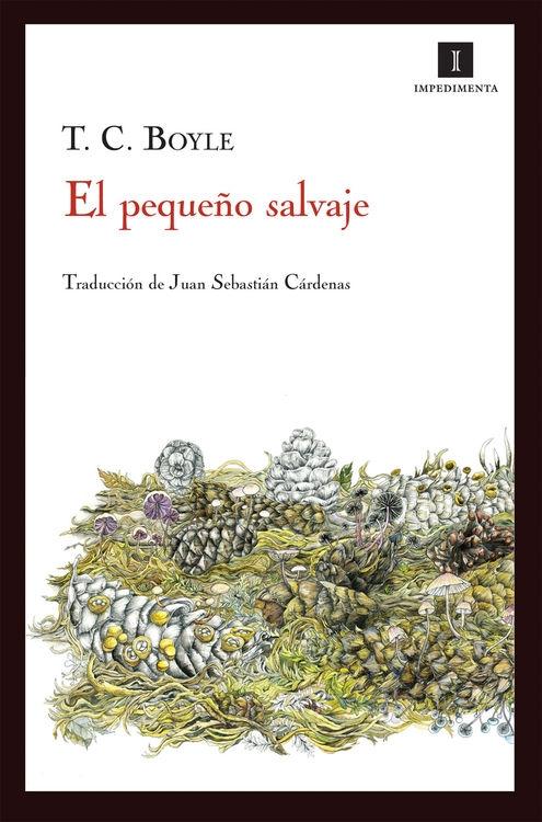 El pequeño salvaje "(Biblioteca T. C. Boyle)". 