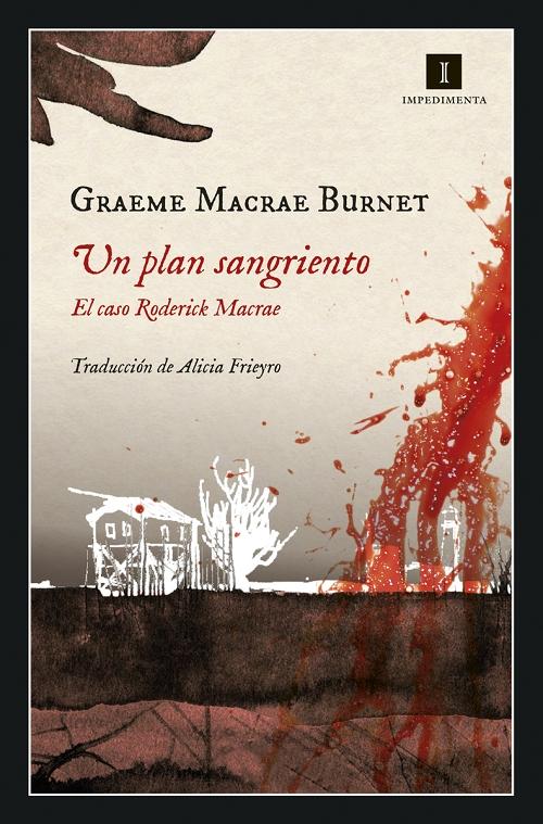 Un plan sangriento "El caso Roderick Macrae". 