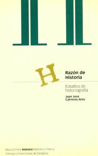 Razón de Historia. Estudios de Historiografía