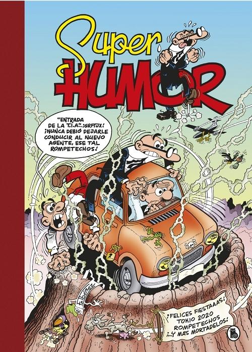 ¡Felices Fiestaaas! / Tokio 2020 / Rompetechos... ¡Y más Mortadelos! "(Súper Humor Mortadelo - 65)"