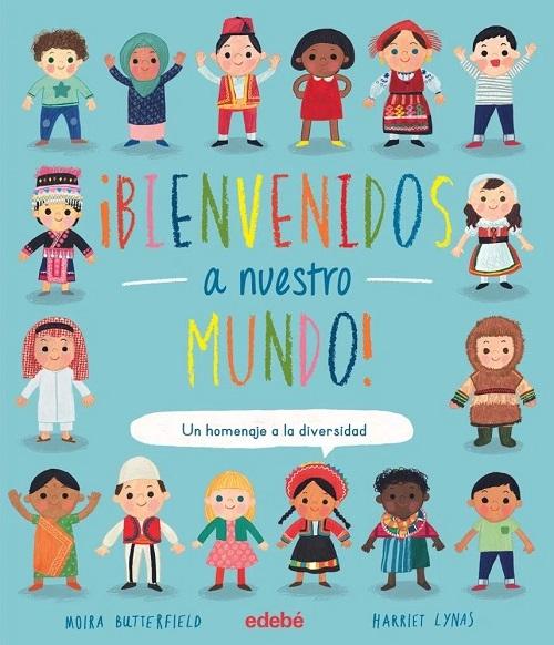 ¡Bienvenidos a nuestro mundo! "Un homenaje a la diversidad". 