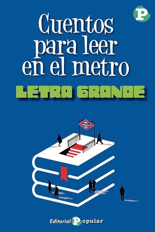 Cuentos para leer en el metro. 