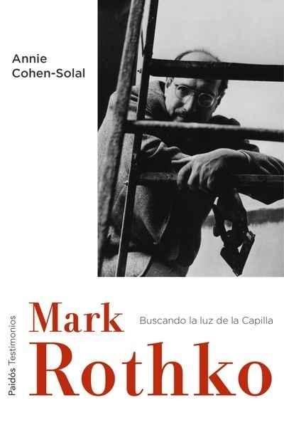 Mark Rothko: Buscando la luz de la Capilla