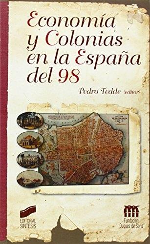 Economía y colonias en la España del 98