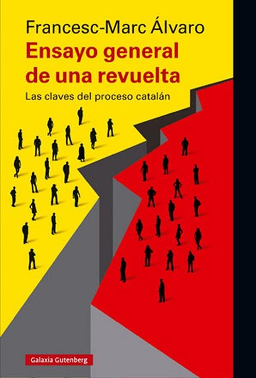 Ensayo general de una revuelta "Las claves del proceso catalán". 
